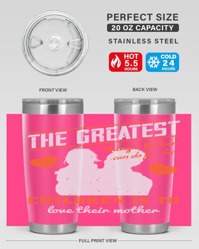 the greatest thing a father 162#- fathers day- Tumbler