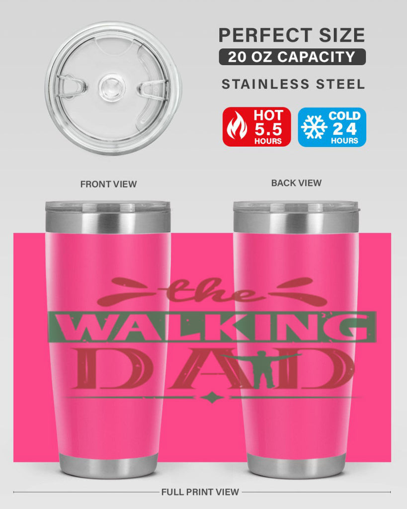 the walking dad 147#- fathers day- Tumbler