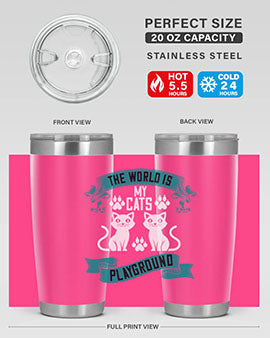 the world is my cats playground Style 119#- cat- Tumbler
