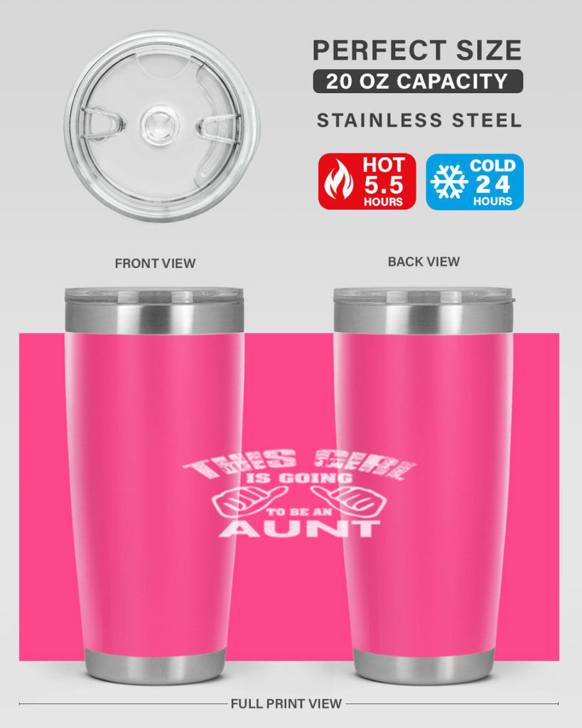 this girl is going to be an auntf Style 65#- aunt- Tumbler