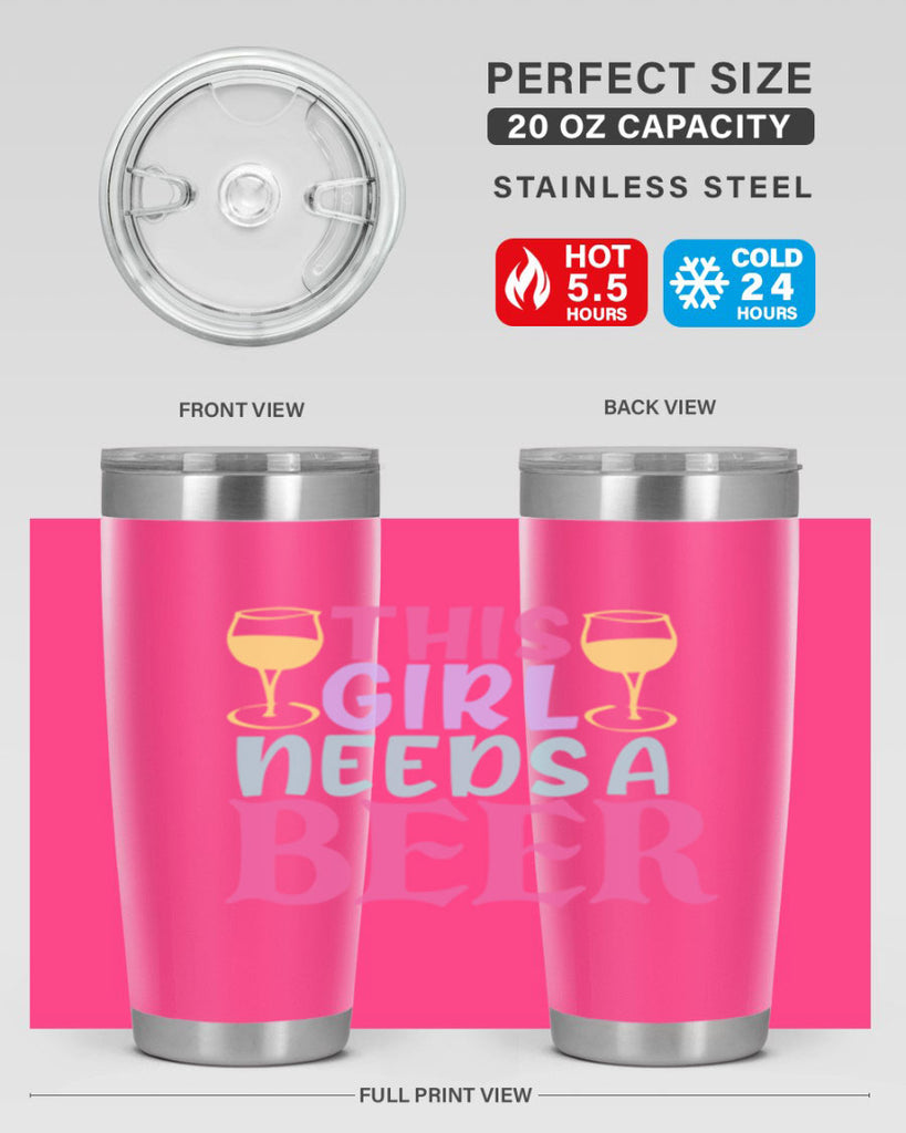 this girl needs a beer 120#- beer- Tumbler