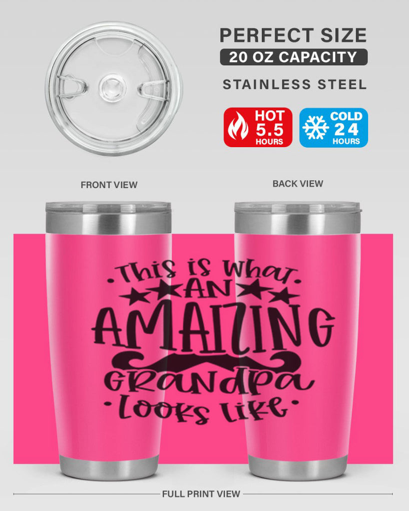 this is what an amaizing grandpa looks like 14#- fathers day- Tumbler