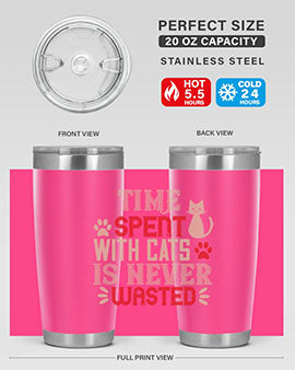 time spend with cat is never wasted Style 121#- cat- Tumbler