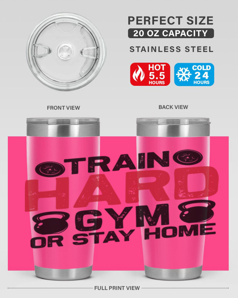 train hard gym or stay home 2#- gym- Tumbler