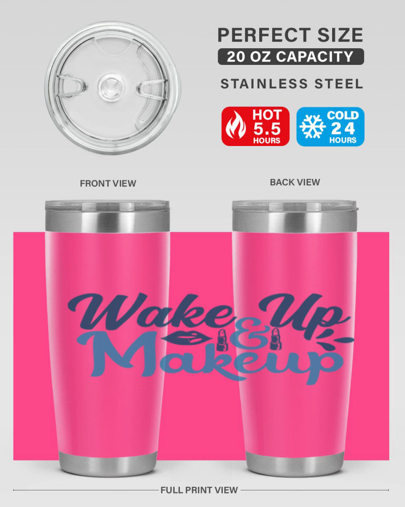 wake up and makeup 55#- bathroom- Tumbler