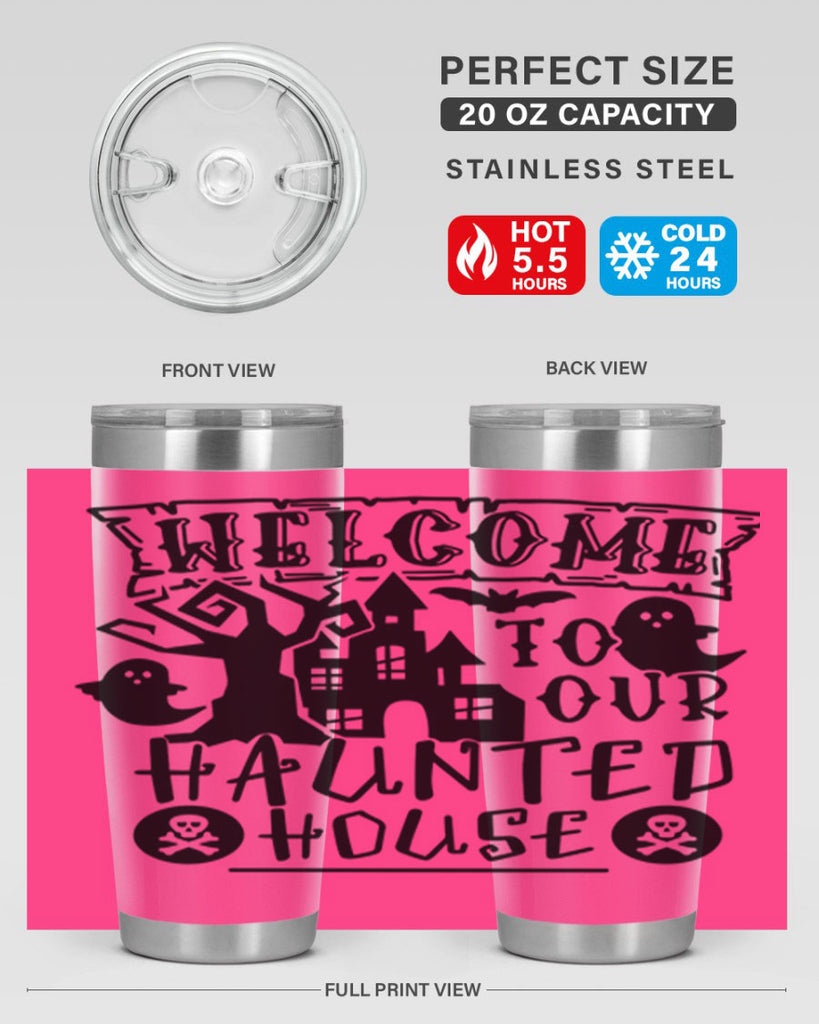 welcome to our haunted house 13#- halloween- Tumbler