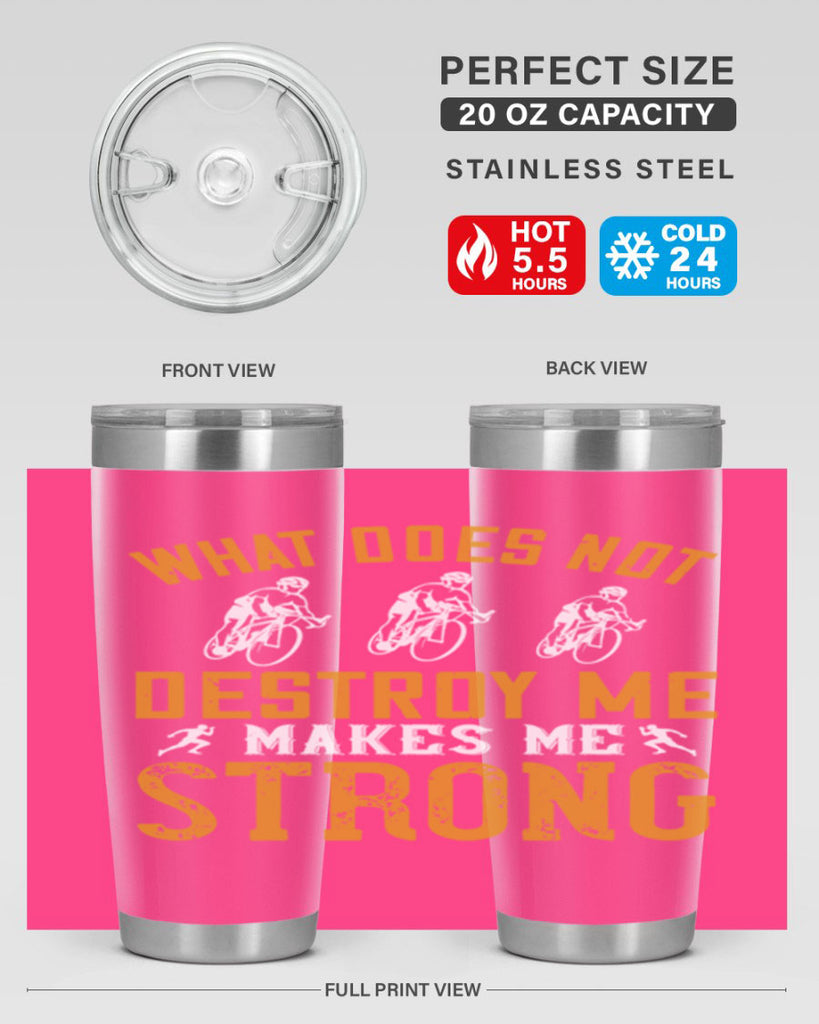 what does not destroy me makes me strong 4#- running- Tumbler