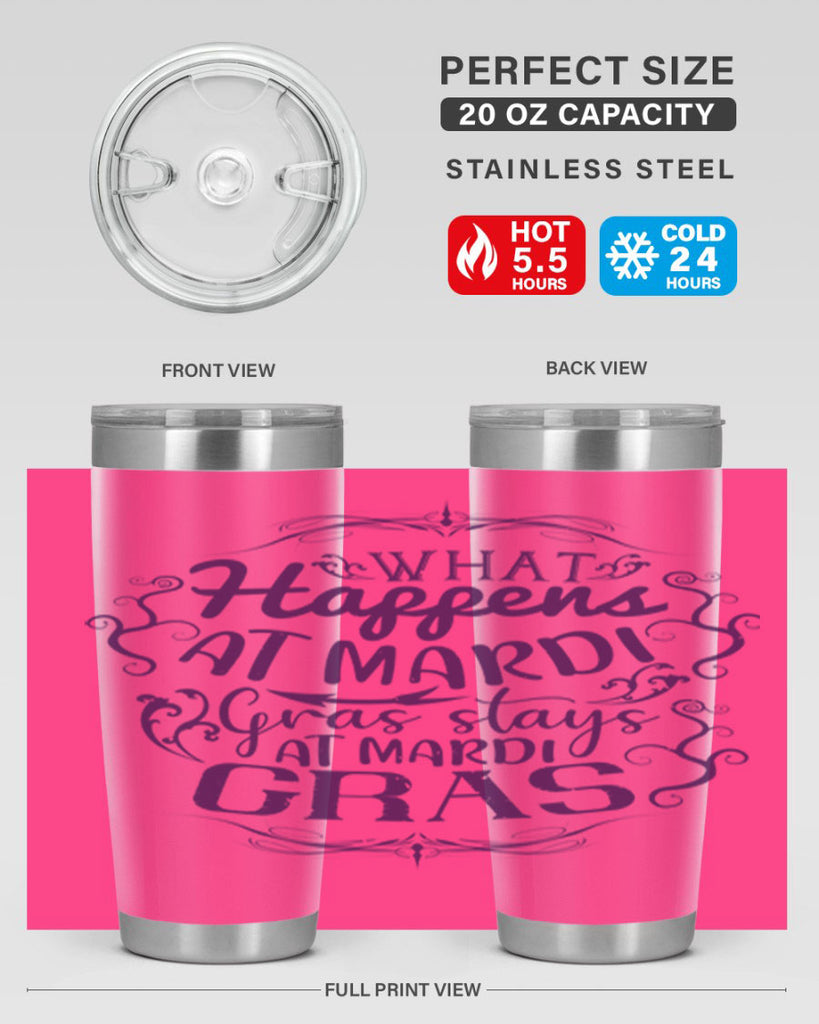 what happens at mardi gras stays at mardi gras 31#- mardi gras- Tumbler