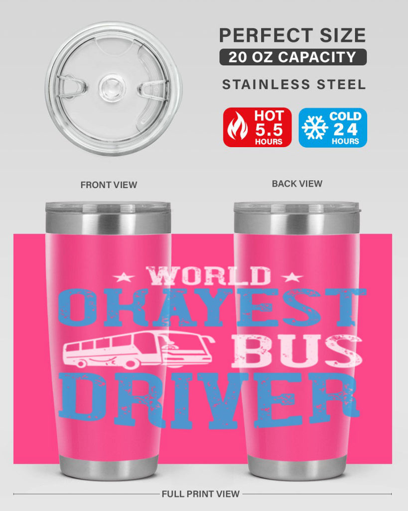 world okayest bus driver Style 5#- bus driver- tumbler