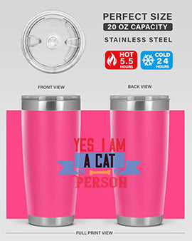 yes i am acat person Style 123#- cat- Tumbler
