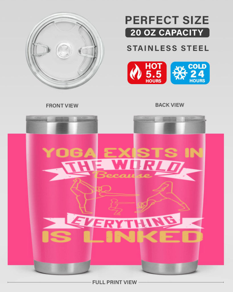 yoga exists in the world because everything is linked 32#- yoga- Tumbler