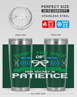 Adopt the pace of nature her secret is patience Style 50#- self awareness- Tumbler