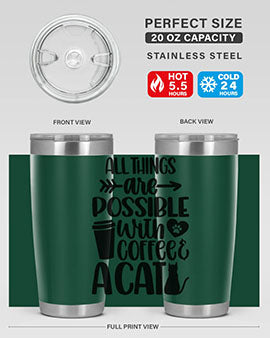 All Things Are Possible Style 74#- cat- Tumbler