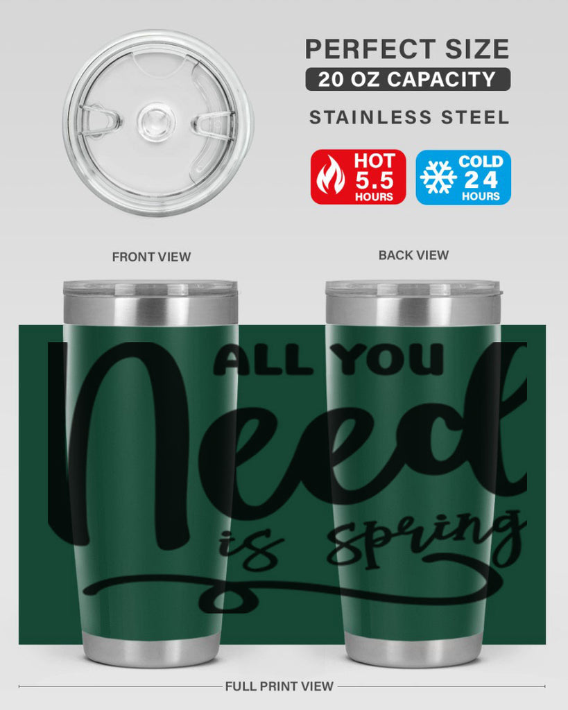 All You Need is Spring16#- spring- Tumbler