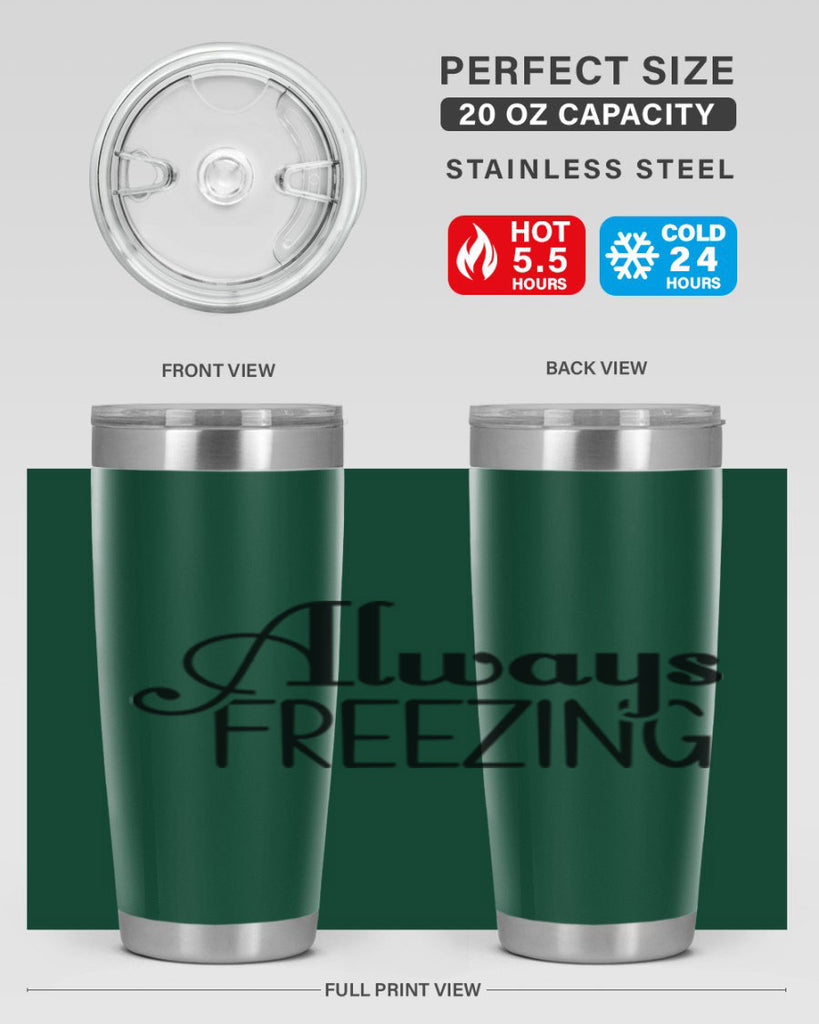 Always Freezing 7#- winter- Tumbler