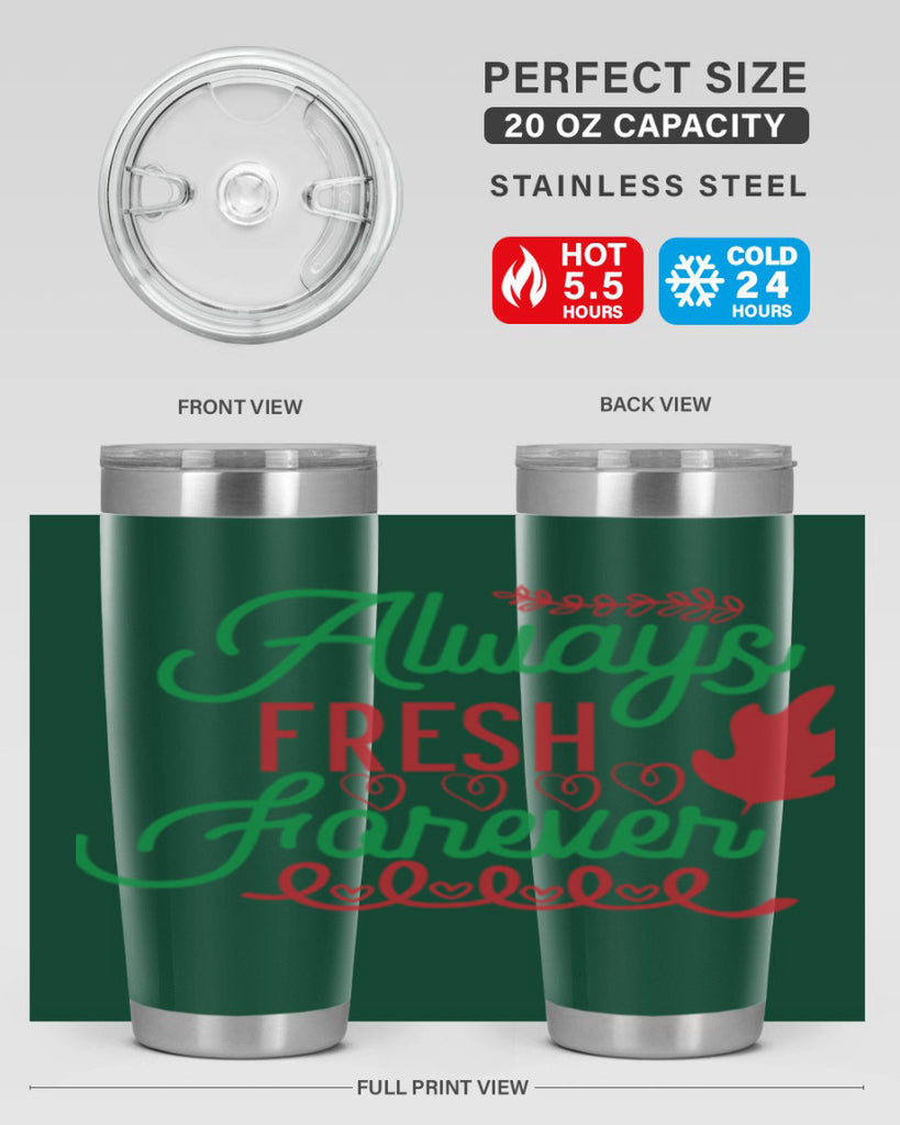 Always Fresh Forever 13#- winter- Tumbler