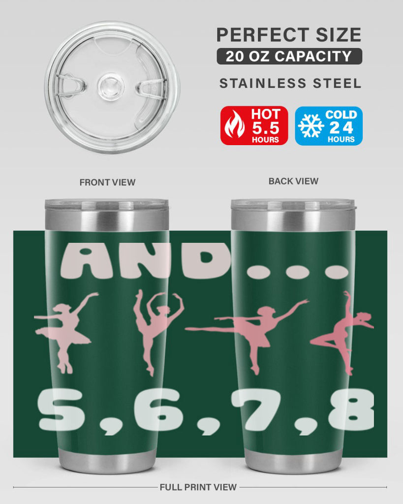 And 5 6 7 8  Ballet 12#- ballet- Tumbler
