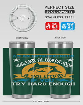 As an entrepreneur you can always find a solution if you try hard enough Style 96#- shark  fish- Tumbler
