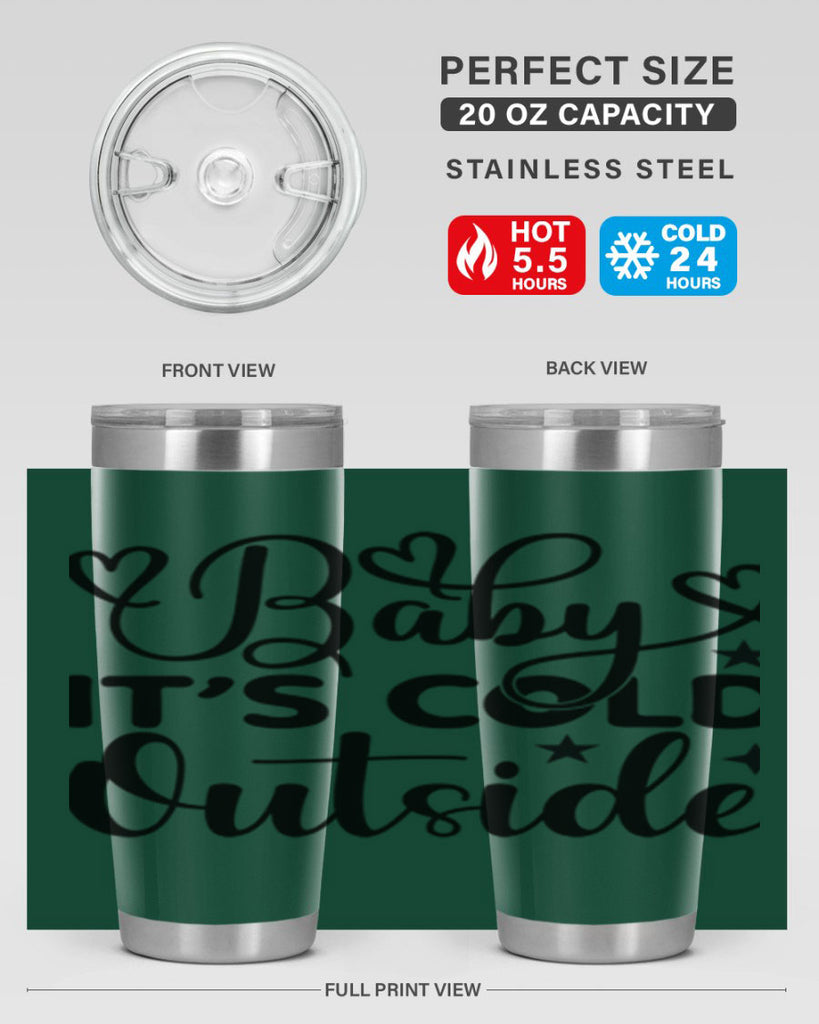 Baby its cold outside 20#- winter- Tumbler