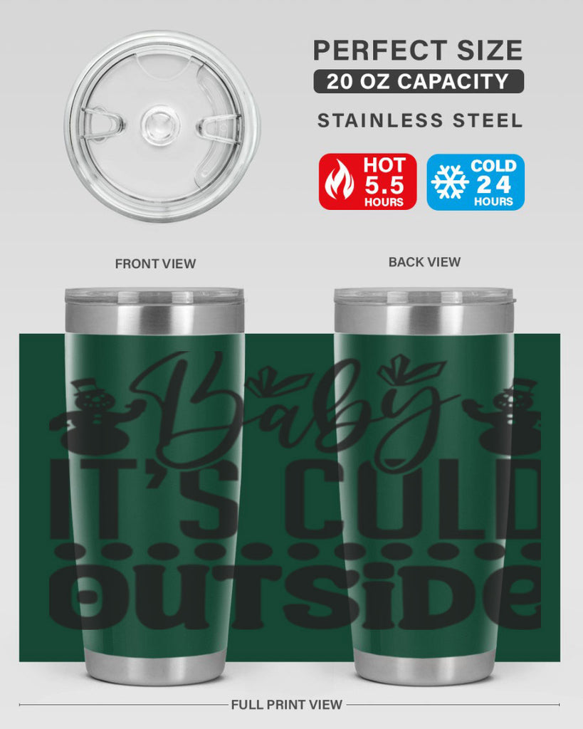 Baby its cold outside 21#- winter- Tumbler