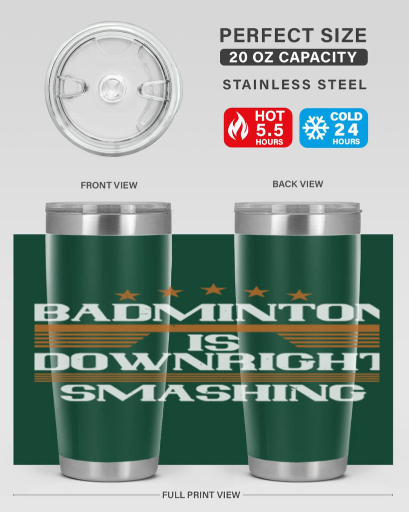 Badminton is downright smashing 1572#- badminton- Tumbler