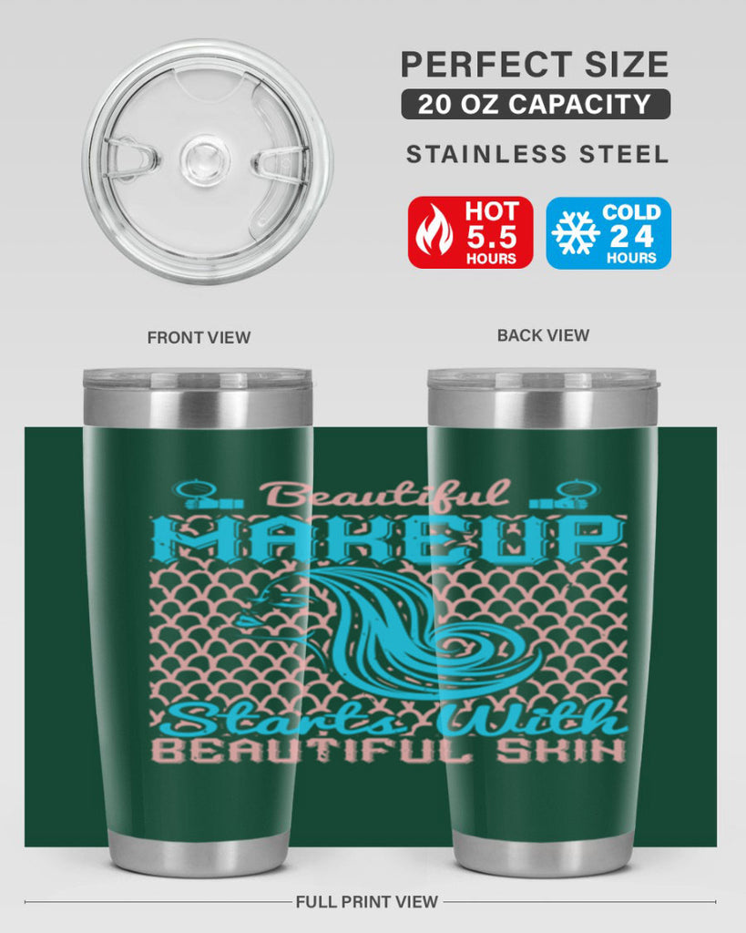 Beautiful makeup starts with beautiful skin Style 172#- make up- Tumbler