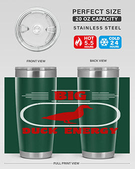 Big duck energy Style 6#- duck- Tumbler