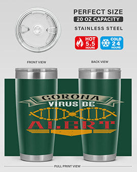 Corona Virus Be Alert Style 6#- corona virus- Tumbler