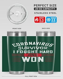 Corona Virus Survivor i fought and own Style 4#- corona virus- Tumbler