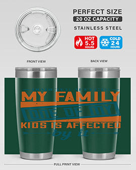 Diabetes affects my family One of my kids is affected by it Style 4#- diabetes- Tumbler
