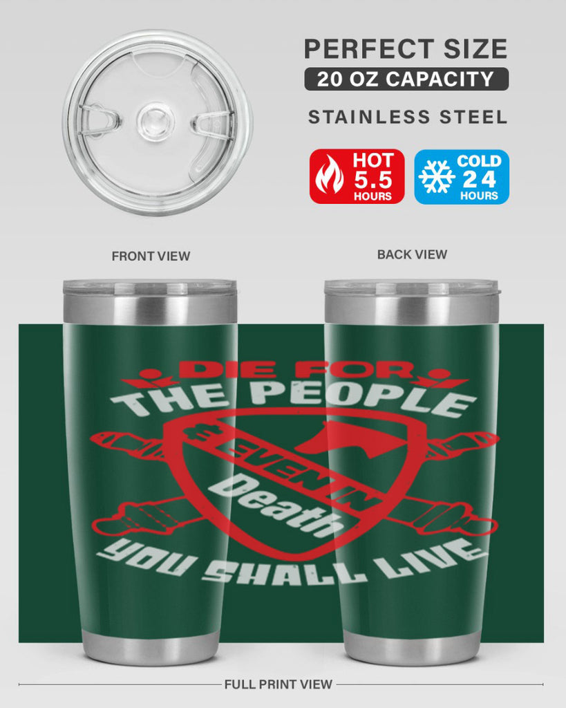 Die for the people and you shall live Style 69#- Fourt Of July- Tumbler