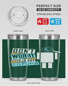 Dont worry this is not corona Style 54#- corona virus- Tumbler