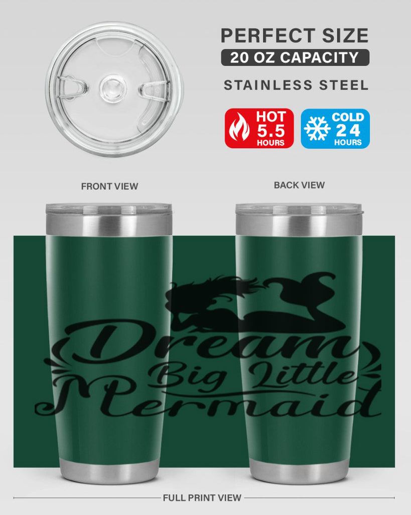 Dream Big Little Mermaid 121#- mermaid- Tumbler