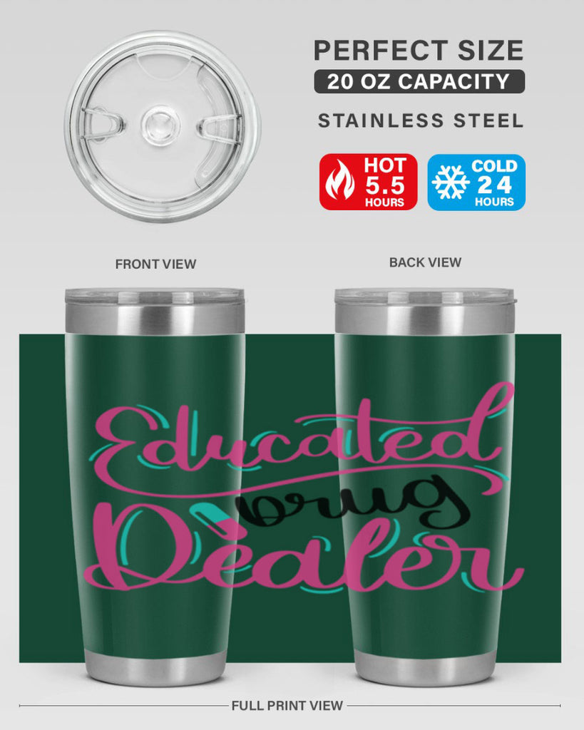 Educated Drug Dealer Style Style 196#- nurse- tumbler