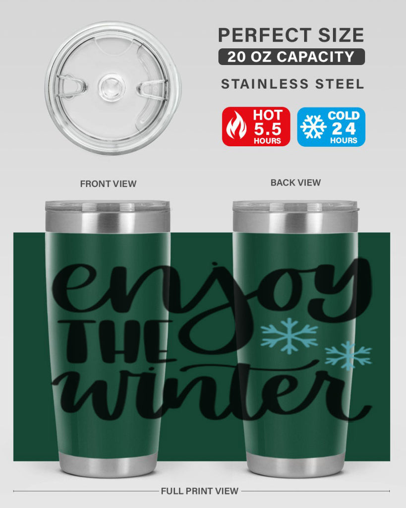 Enjoy The Winter340#- winter- Tumbler