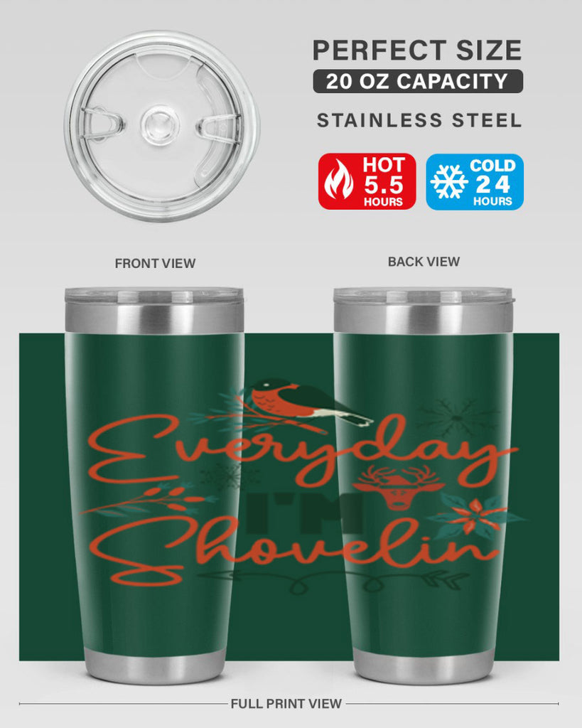 Everyday Im Shovelin 103#- winter- Tumbler
