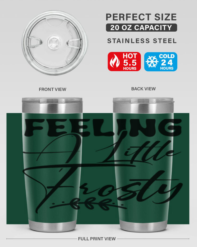 Feeling a little frosty 104#- winter- Tumbler