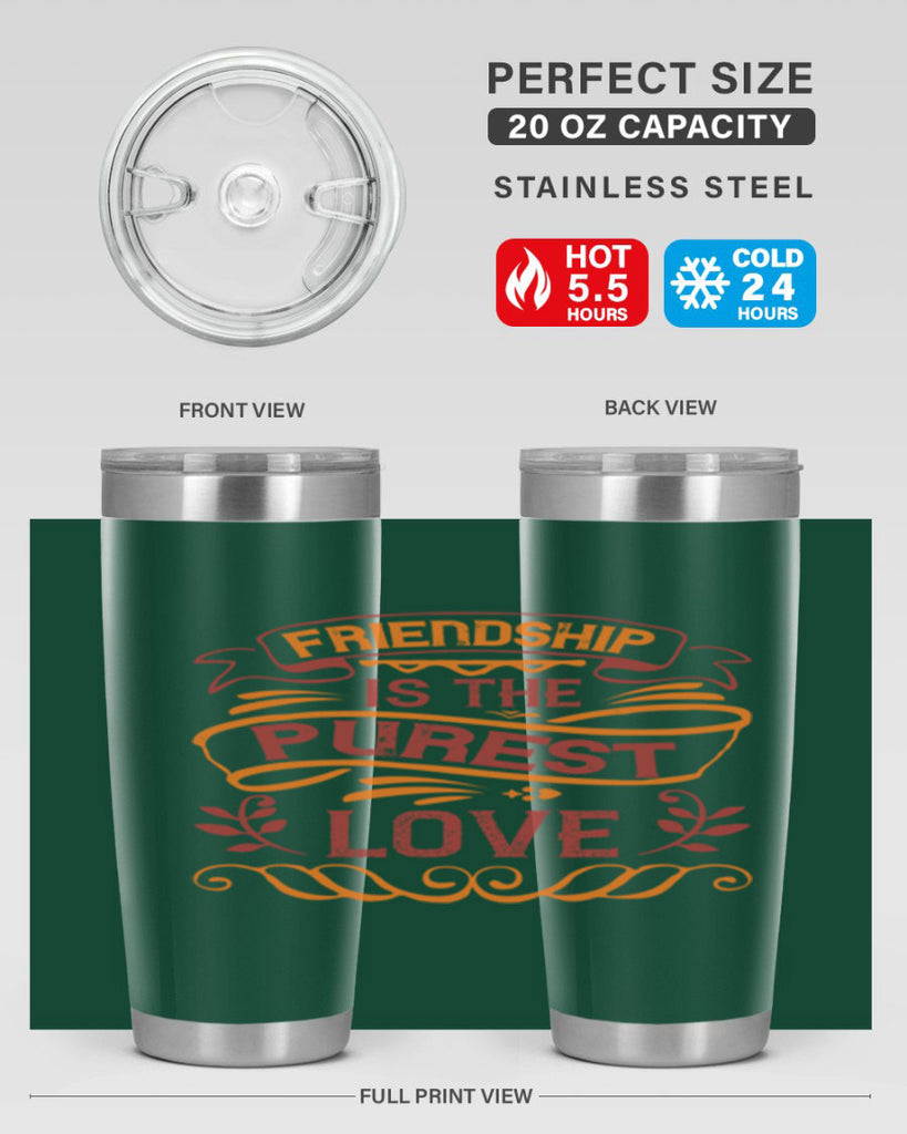 Friendship is the purest love Style 87#- Best Friend- Tumbler