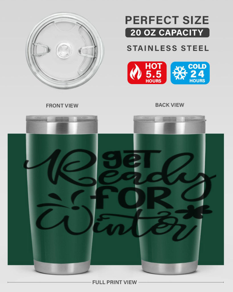 Get Ready For Winter 111#- winter- Tumbler