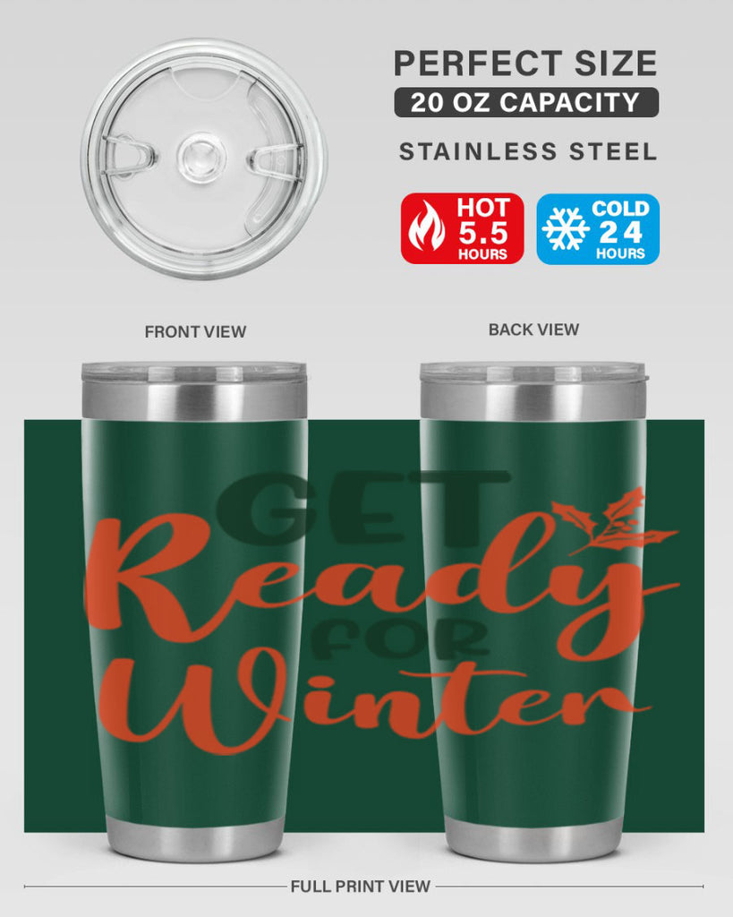 Get Ready For Winter 114#- winter- Tumbler