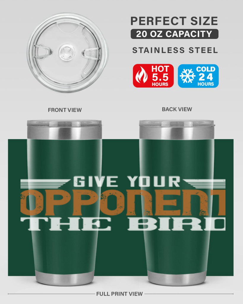 Give your opponent the bird 2268#- badminton- Tumbler