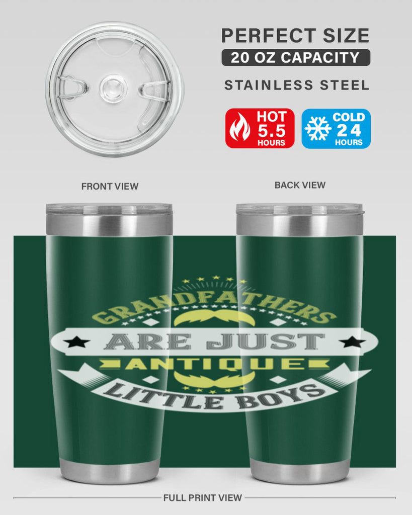 Grandfathers are just antique little boys 123#- grandpa - papa- Tumbler