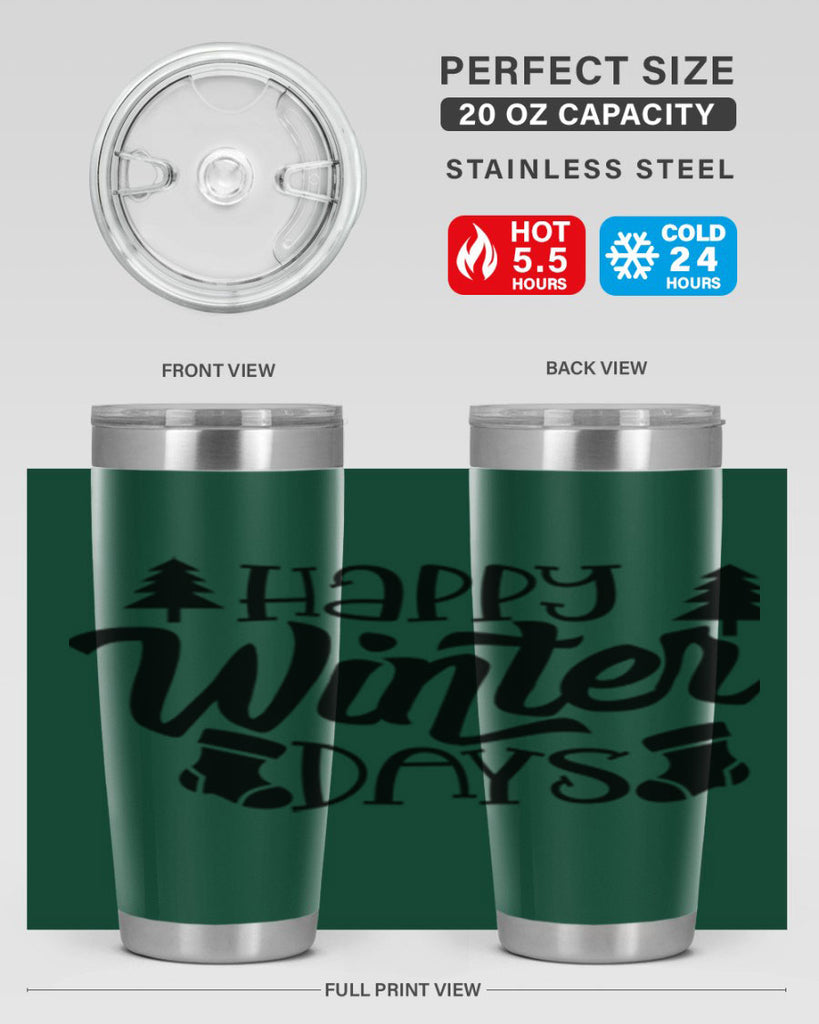 Happy Winter Days 122#- winter- Tumbler