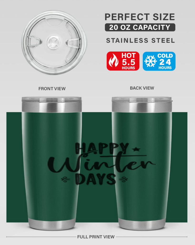 Happy Winter Days 124#- winter- Tumbler