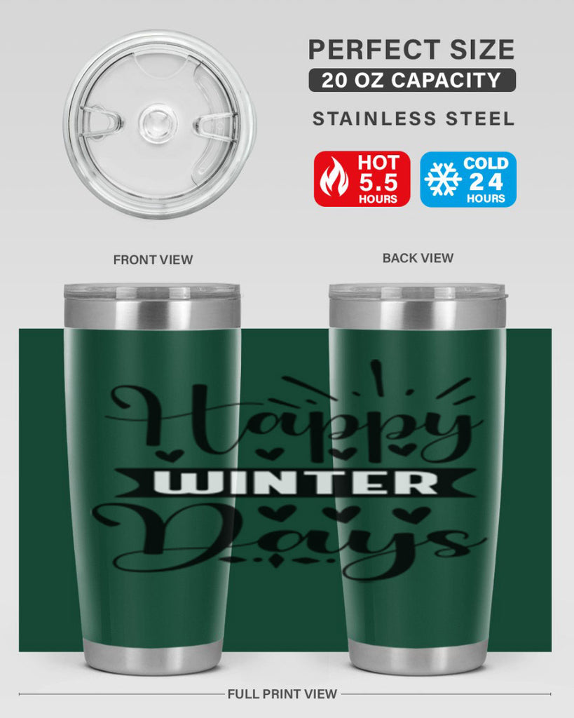 Happy Winter Days 125#- winter- Tumbler