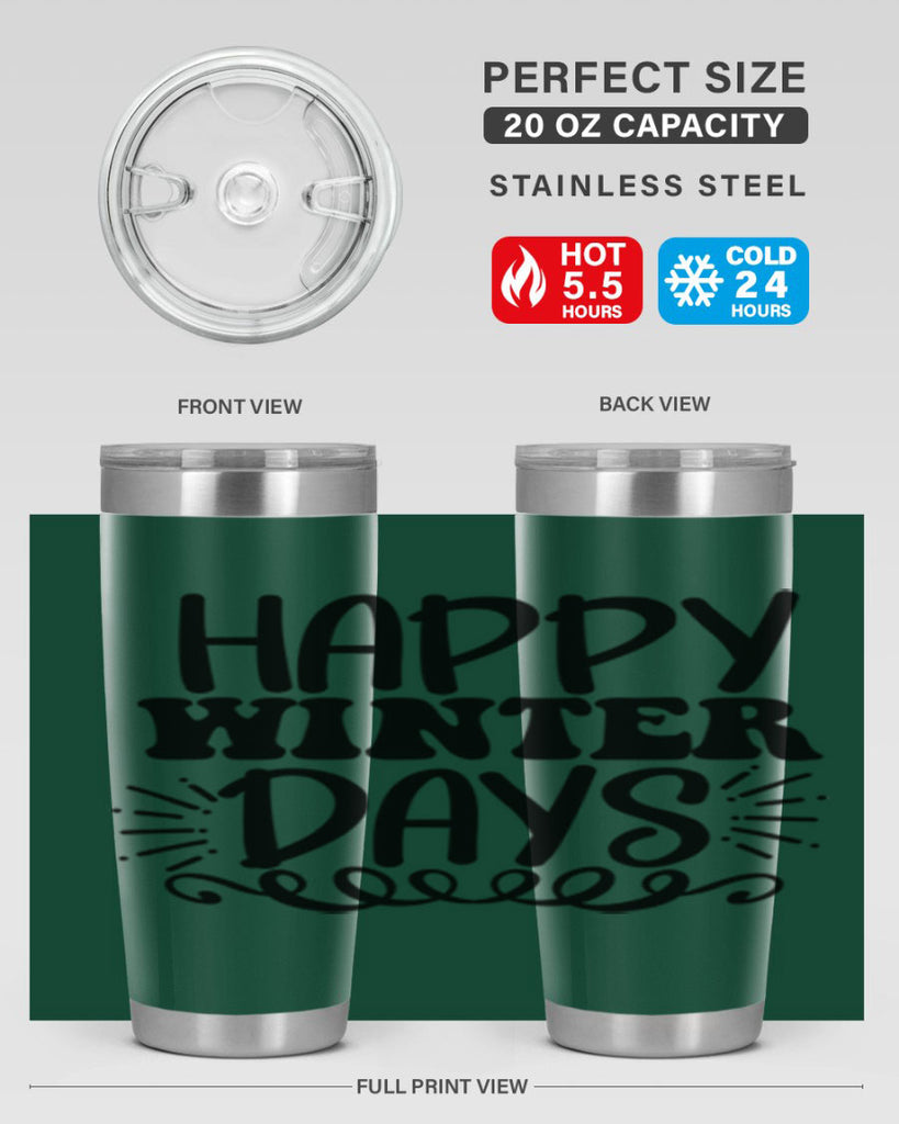 Happy Winter Days 126#- winter- Tumbler