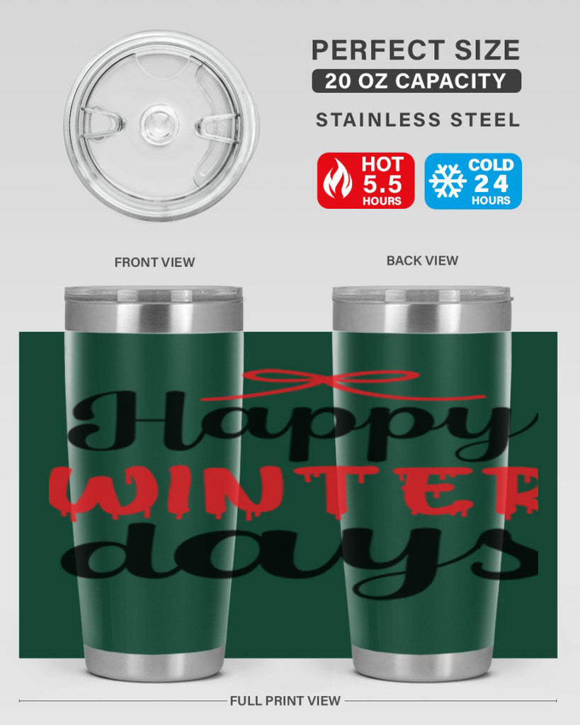 Happy winter days 123#- winter- Tumbler