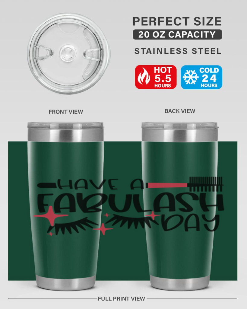 Have A Fabulash Day Style 91#- make up- Tumbler