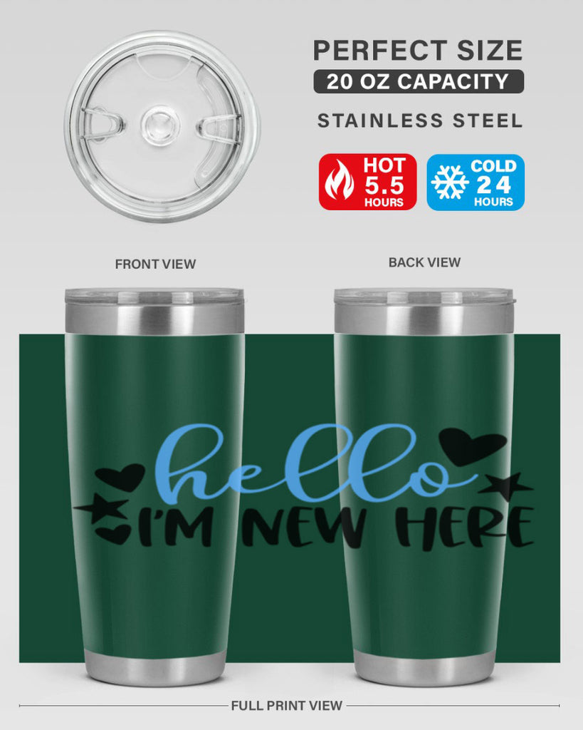 Hello Im New Here Style 93#- baby- tumbler