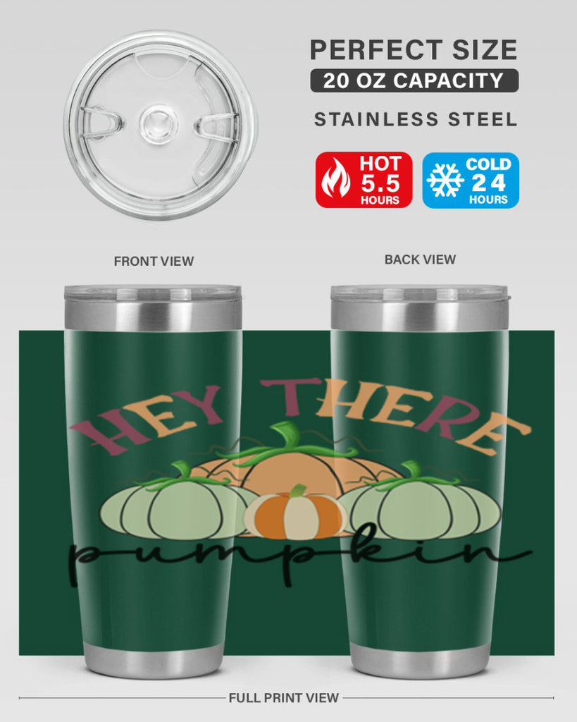 Hey There Pumpkin 307#- fall- Tumbler